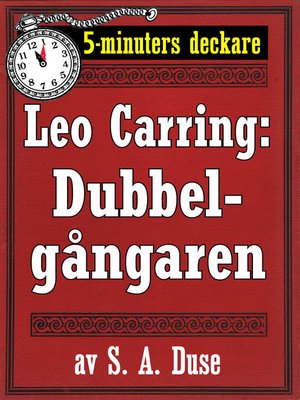 cover image of 5-minuters deckare. Leo Carring: Dubbelgångaren. Detektivhistoria